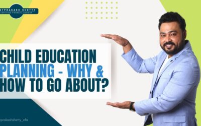 Child Education Planning – Why & How To Go About?